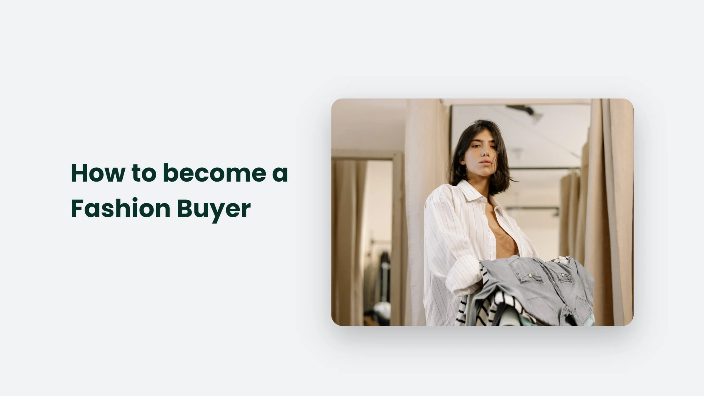 How to become a fashion buyer?